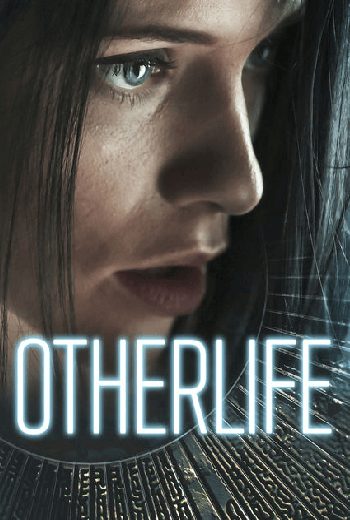 Otherlife อะไรจริงอะไรไม่จริง  (2017)  บรรยายไทย - เว็บดูหนังดีดี ดูหนังออนไลน์ 2020 หนังใหม่ชนโรง