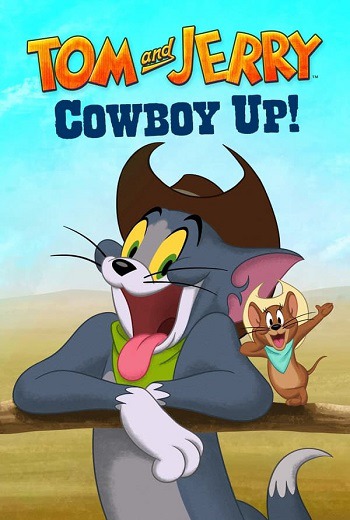 Tom and Jerry: Cowboy Up! (2022) [พากย์ไทย ]
