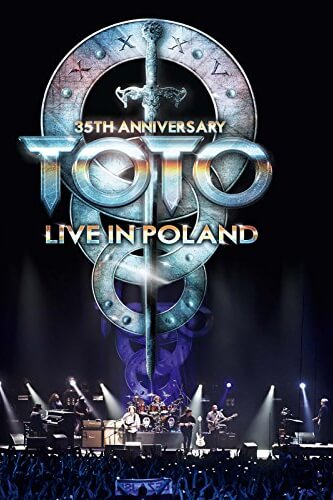 Toto: 35th Anniversary Tour Live in Poland