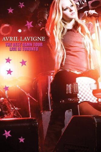 Avril Lavigne: The Best Damn Tour - Live in Toronto