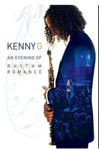 Kenny G: An Evening of Rhythm and Romance