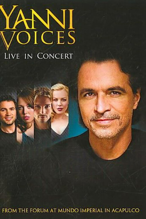 Yanni: Voices - Live from the Forum in Acapulco