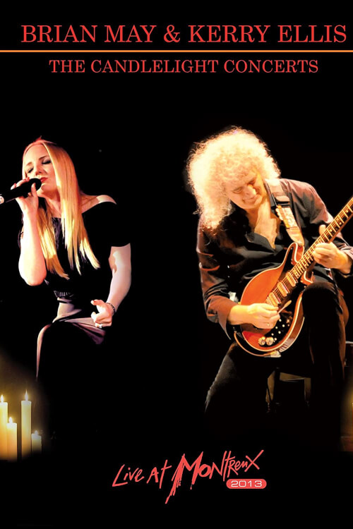 Brian May & Kerry Ellis: The Candlelight concerts - Live at Montreux 2013