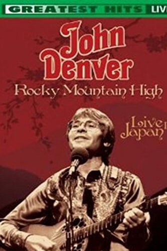 John Denver: Rocky Mountain High Live in Japan 1981
