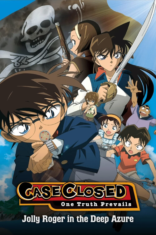Detective Conan Movie 11: Jolly Roger in the Deep Azure | ยอดนักสืบจิ๋วโคนัน เดอะมูฟวี่ 11: ปริศนามหาขุมทรัพย์โจรสลัด