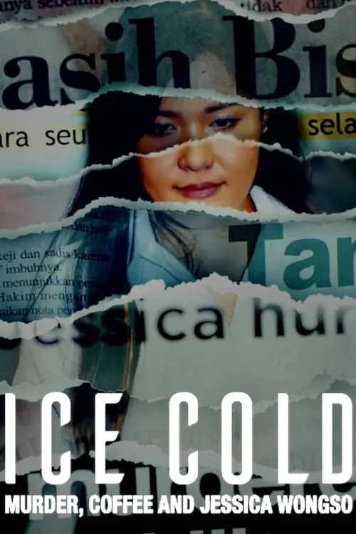 Ice Cold: Murder, Coffee and Jessica Wongso | กาแฟ ฆาตกรรม และเจสสิก้า วองโซ