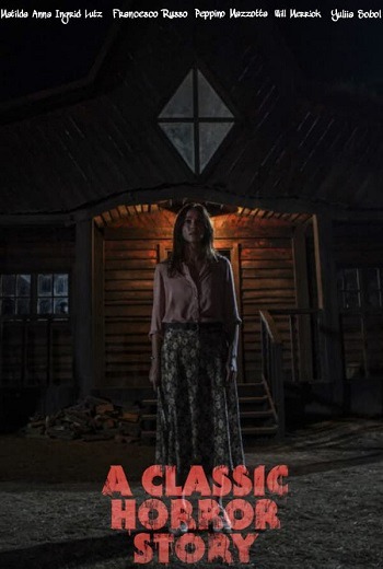 A Classic Horror Story สร้างหนังสั่งตาย (2021) [บรรยายไทย] เต็มเรื่อง