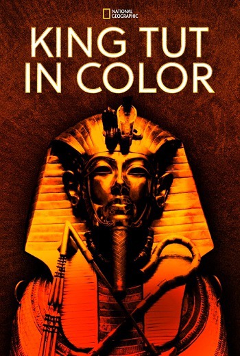 King Tut in Color (2020) [บรรยายไทย]