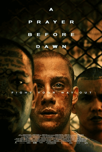 A Prayer Before Dawn ลูกผู้ชายสังเวียนเดือด (2017)