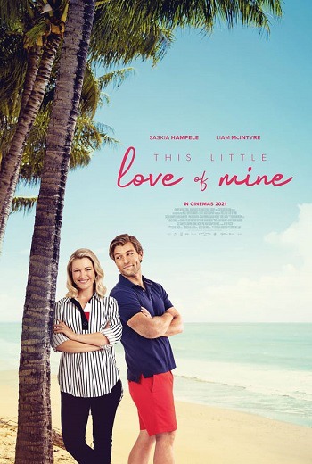 This Little Love of Mine ดิส ลิตเติ้ล เลิฟ ออฟ ไมน์ (2021) [บรรยายไทย] เต็มเรื่อง