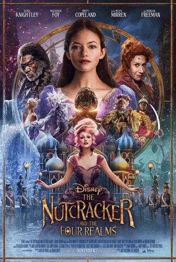 The Nutcracker and the Four Realms เดอะนัทแครกเกอร์กับสี่อาณาจักรมหัศจรรย์
