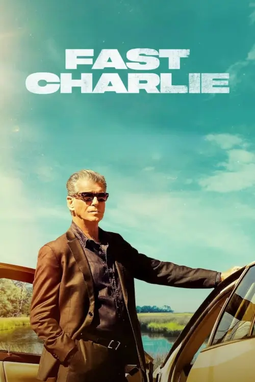 Fast Charlie - เว็บดูหนังดีดี ดูหนังออนไลน์ 2020 หนังใหม่ชนโรง