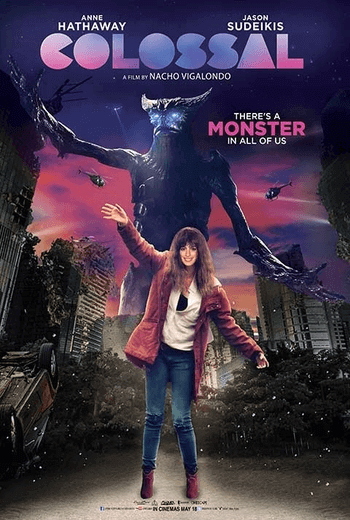 Colossal คอลอสซาน ทั้งจักรวาลเป็นของเธอ (2016)