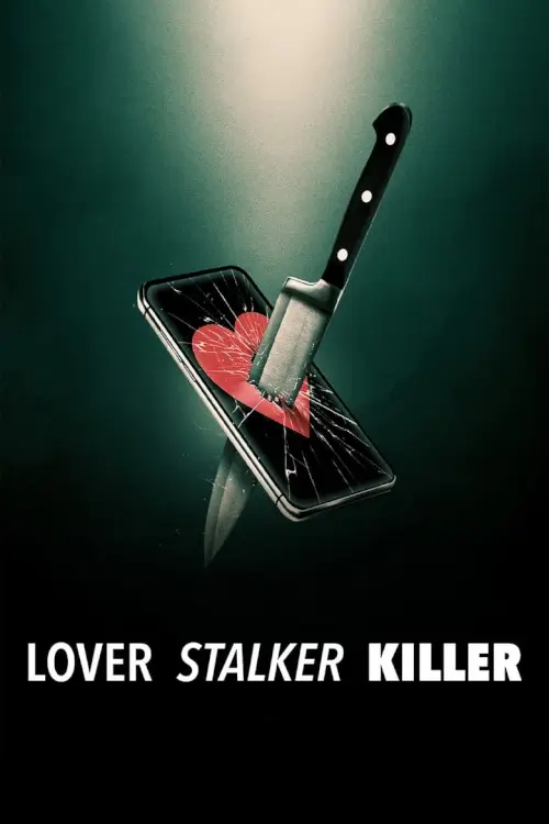 Lover, Stalker, Killer | คนรัก สตอล์กเกอร์ ฆาตกร