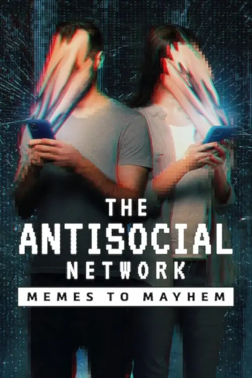 The Antisocial Network: Memes to Mayhem | มีมปั่นความวุ่นวาย