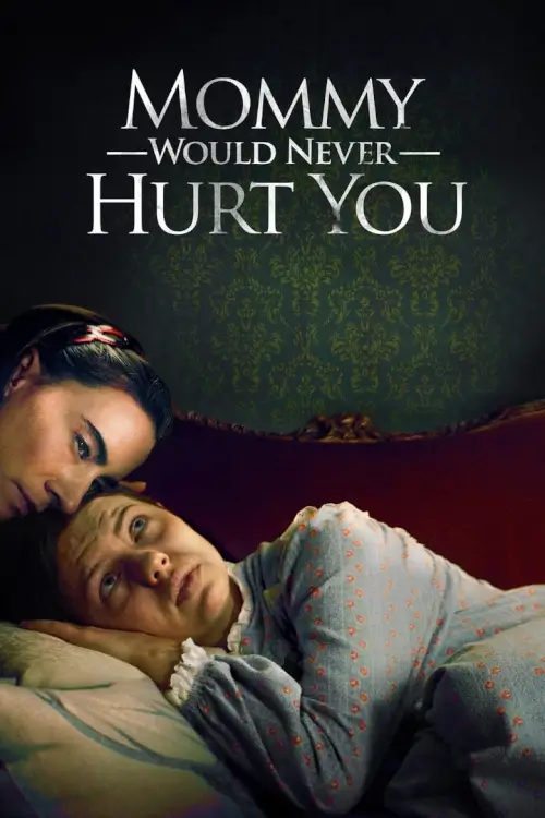 Mommy Would Never Hurt You [HDTV]