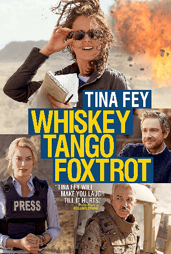 ดูหนัง Whiskey Tango Foxtrot 2016 สะท้อนความจริงของนักข่าวหญิงภาคสนามในอัฟกานิสถาน เต็มเรื่อง