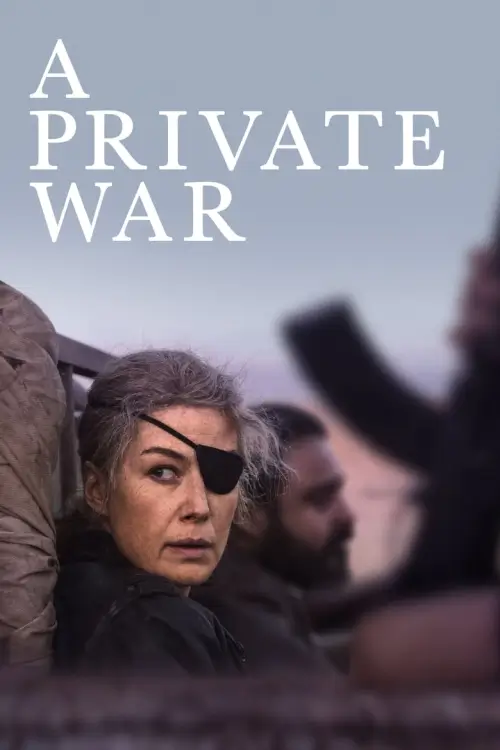 A Private War | ล่าข่าวสงครามเดือด