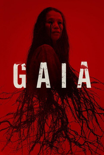 Gaia (2021) [บรรยายไทยแปล] เต็มเรื่อง ชนโรง