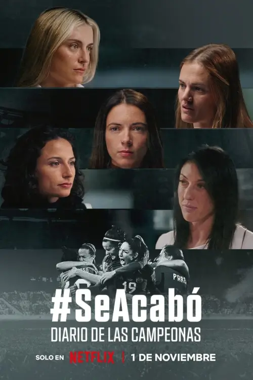 It's All Over: The Kiss That Changed Spanish Football | It's All Over: จูบที่พลิกฟุตบอลสเปน {#SeAcabó: Diario de las campeonas}