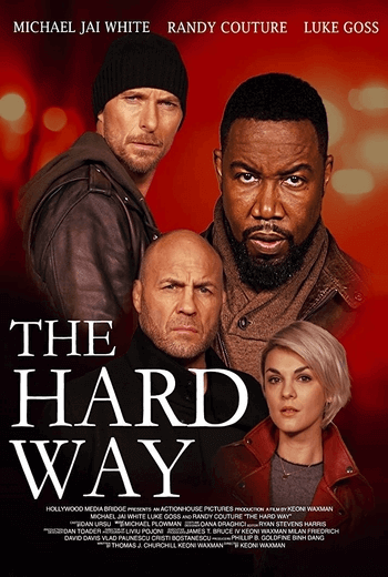 The Hard Way เดอะ ฮาร์ด เวย์ (2019)