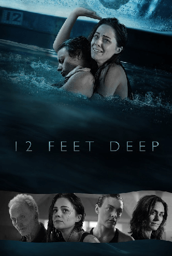 ดูหนัง 12 Feet Deep (2017) ถูกขังตายอยู่ใต้สระน้ำ บรรยายไทยแปล เต็มเรื่อง - เว็บดูหนังดีดี ดูหนังออนไลน์ 2020 หนังใหม่ชนโรง