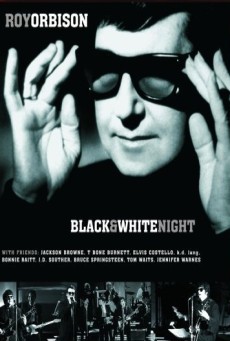 Roy Orbison and Friends: A Black and White Night