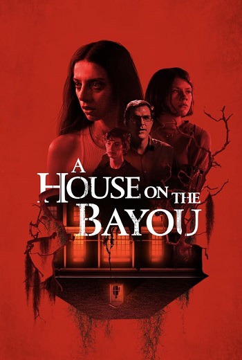 A House on the Bayou บ้านลงทัณฑ์ (2021) [บรรยายไทย]