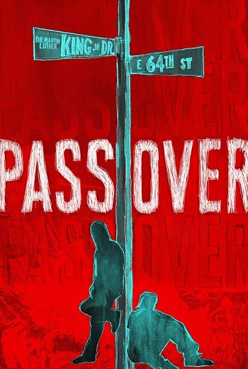 Pass Over (2018) [บรรยายไทย] เต็มเรื่อง