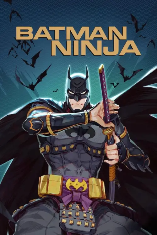 Batman Ninja | แบทแมน วีรบุรุษยอดนินจา {ニンジャバットマン}