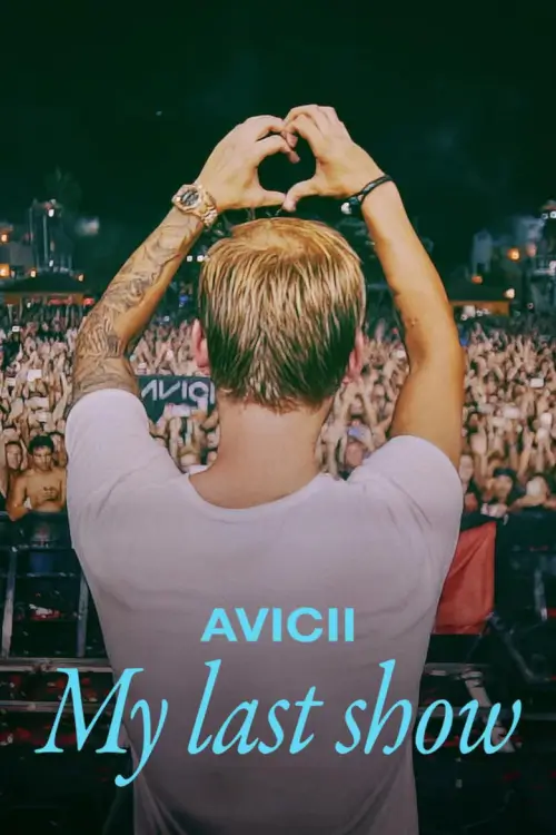 Avicii - My Last Show | โชว์สุดท้าย (การแสดงครั้งสุดท้ายก่อนฆ่าตัวตาย)