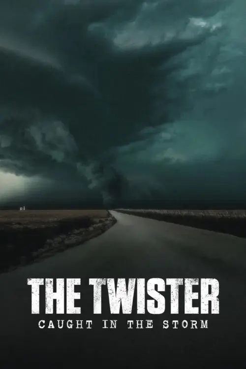 The Twister: Caught in the Storm | ติดอยู่กลางพายุ