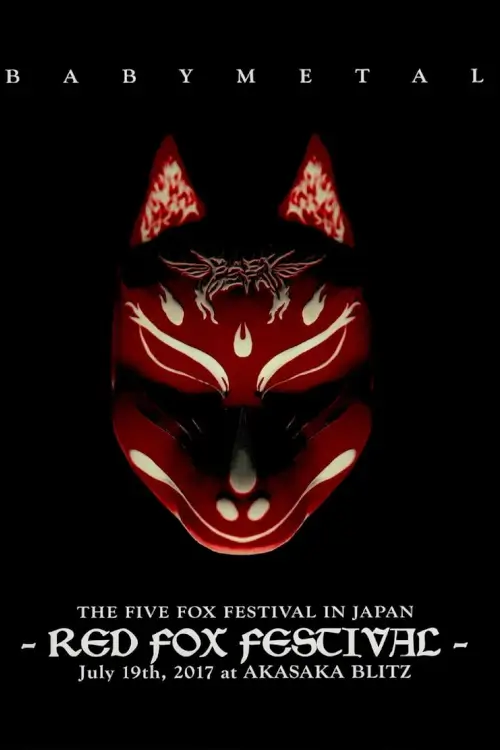 BABYMETAL THE FIVE FOX FESTIVAL IN JAPAN - RED FOX FESTIVAL