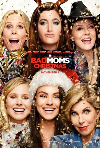 A Bad Moms Christmas คริสต์มาสป่วน แก๊งค์แม่ชวนคึก (2017)