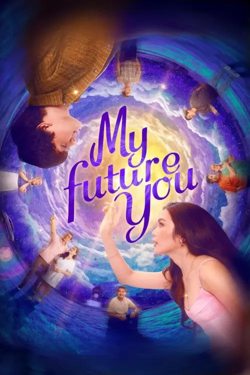 My Future You | เธอ ฉัน และอนาคตเรา