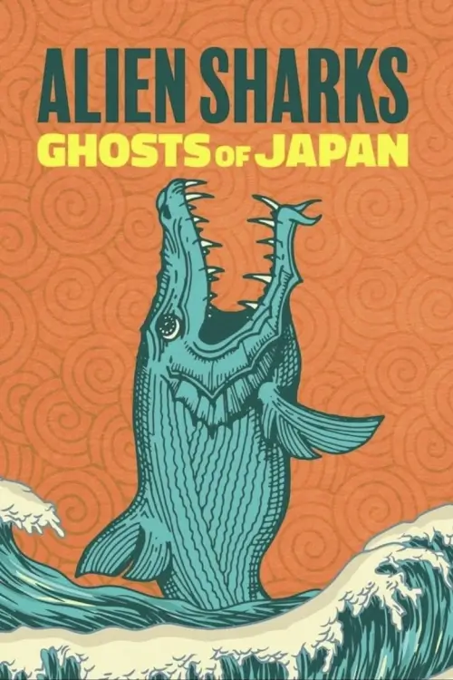 Alien Sharks: Ghosts of Japan | ฉลามประหลาด ภูตผีแห่งญี่ปุ่น