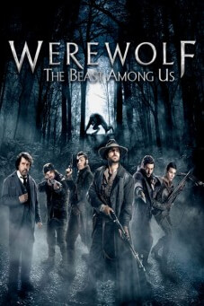 Werewolf: The Beast Among Us | ล่าอสูรนรก...มนุษย์หมาป่า