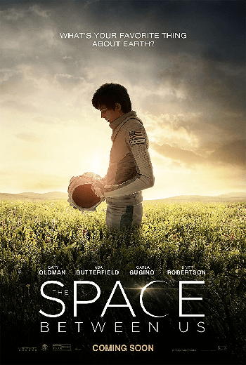 ดูหนัง The Space Between Us (2017) รักเราห่างแค่ดาวอังคาร เต็มเรื่อง - เว็บดูหนังดีดี ดูหนังออนไลน์ 2020 หนังใหม่ชนโรง