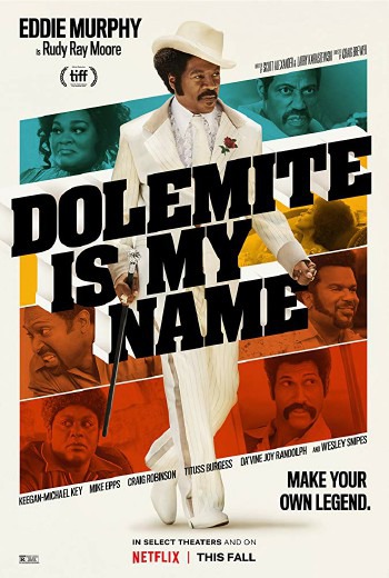 Dolemite Is My Name โดเลอไมต์ ชื่อนี้ต้องจดจำ (2019)