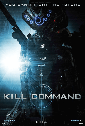 ดูหนัง KILL COMMAND (2016) เต็มเรื่อง - เว็บดูหนังดีดี ดูหนังออนไลน์ 2020 หนังใหม่ชนโรง