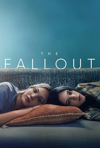 The Fallout เดอะ ฟอลล์เอาท์ (2021) [บรรยายไทยมาสเตอร์] เต็มเรื่อง