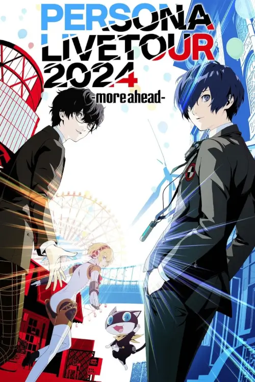 PERSONA LIVE TOUR 2024 -more ahead-