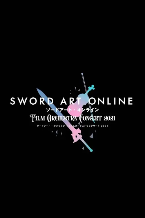 Tokyo New City Orchestra - Sword Art Online Film Orchestra Concert 2021 - เว็บดูหนังดีดี ดูหนังออนไลน์ 2020 หนังใหม่ชนโรง