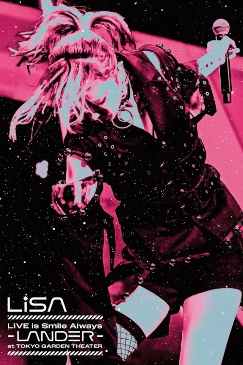 LiSA LiVE is Smile Always〜LANDER〜 - เว็บดูหนังดีดี ดูหนังออนไลน์ 2020 หนังใหม่ชนโรง