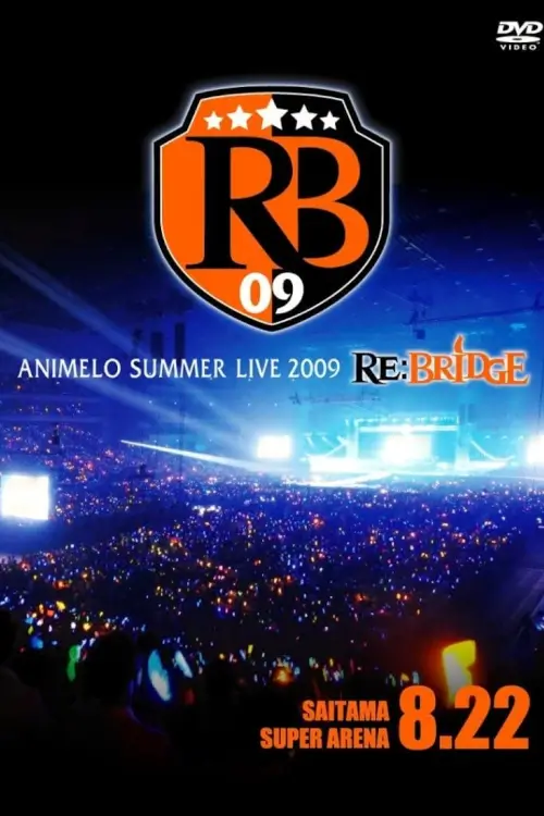 Animelo Summer Live 2009 RE:BRIDGE Day - เว็บดูหนังดีดี ดูหนังออนไลน์ 2020 หนังใหม่ชนโรง