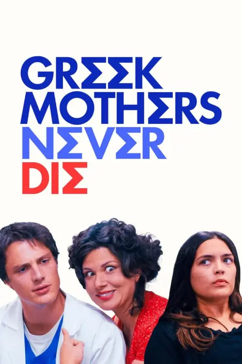 Greek Mothers Never Die - เว็บดูหนังดีดี ดูหนังออนไลน์ 2020 หนังใหม่ชนโรง