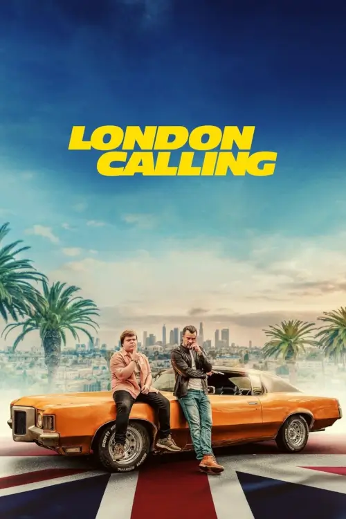 London Calling | สายด่วนลอนดอน - เว็บดูหนังดีดี ดูหนังออนไลน์ 2020 หนังใหม่ชนโรง
