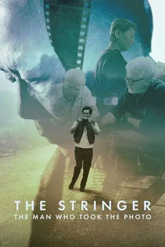 The Stringer: The Man Who Took the Photo | ช่างภาพเบื้องหลังรูปถ่ายประวัติศาสตร์ - เว็บดูหนังดีดี ดูหนังออนไลน์ 2020 หนังใหม่ชนโรง