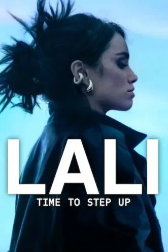 Lali: Time To Step Up (Lali: La que le gana al tiempo) | ลาลี: ถึงเวลาแสดงพลัง - เว็บดูหนังดีดี ดูหนังออนไลน์ 2020 หนังใหม่ชนโรง