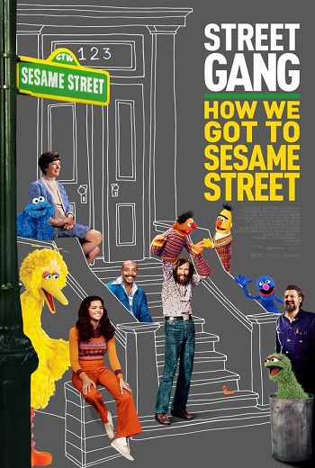 Street Gang: How We Got to Sesame Street แก๊งสตรีท: เรามาถึงเซซามี สตรีทได้ยังไง (2021) [บรรยายไทย]
